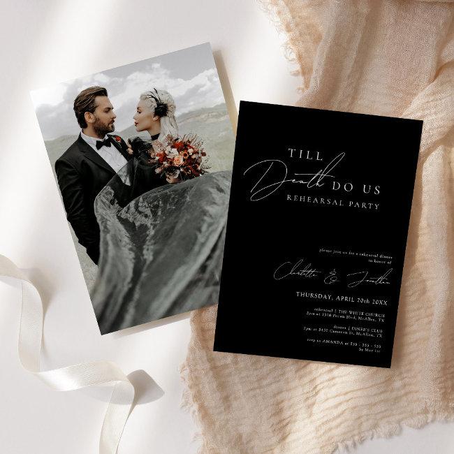 Till Death Do Us Party Rehearsal Dinner Invitation