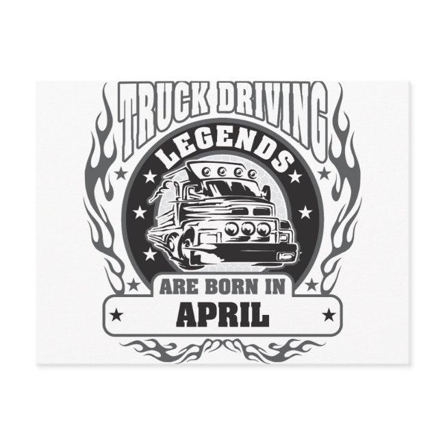 Truck Driving Legends Are Born In April Postinvitations
