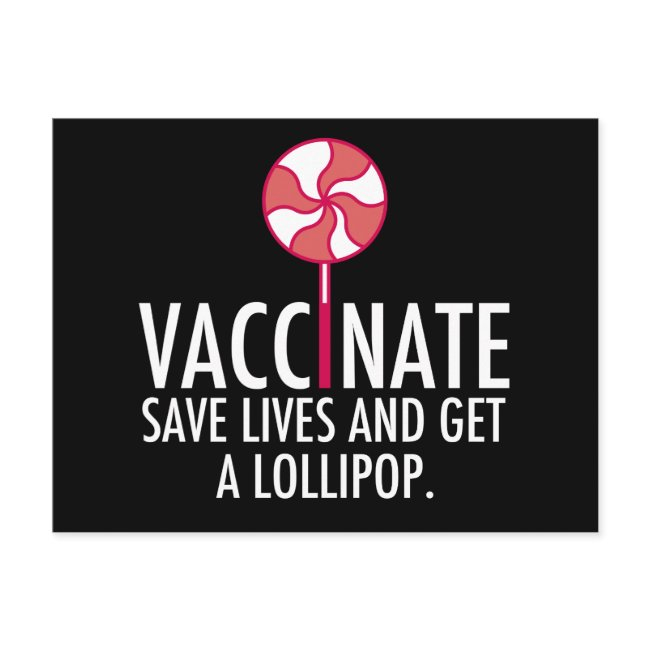 Vaccinate Save Lives Get A Lollipop Vaccine Postinvitations