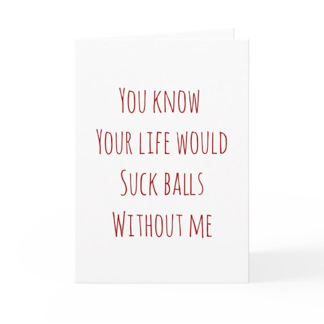 Valentine's Day Invitations Your Life Would Suck