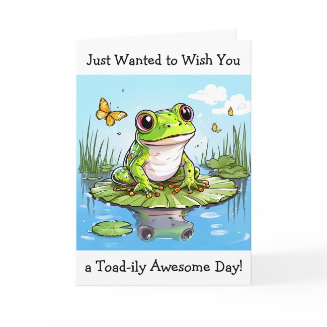 Wanted To Wish You A Toad-ily Awesome Day Invitations