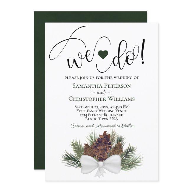We Do! Rustic Pinecones & Branches Winter Wedding Invitation