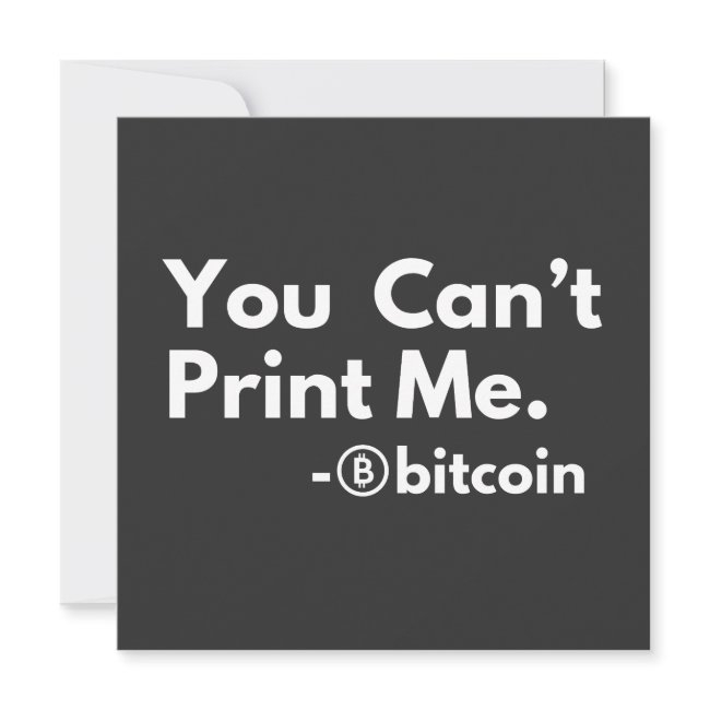 You Cant Print Me Invitation