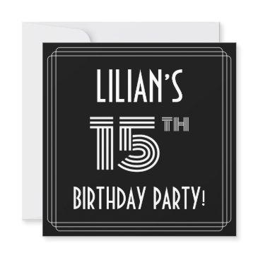 15th birthday party: art deco style w/ custom name invitation