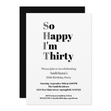 30th birthday funny so happy i'm thirty invitation
