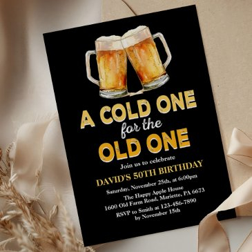 a cold one for the old one beer birthday party invitation