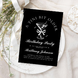 Small A Tini Bit Older Martini Birthday Invitation Front View