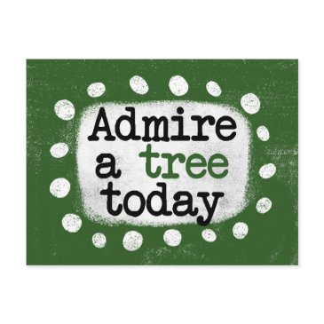 admire a tree today postinvitations