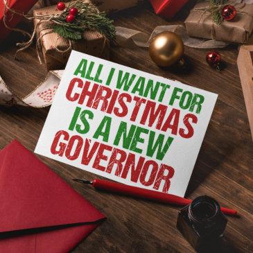 all i want for christmas is a new governor funny holiday invitations