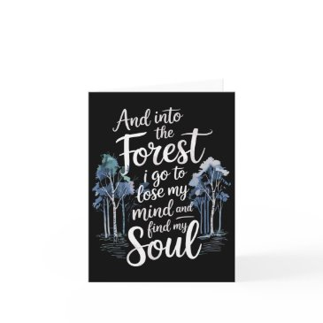 and into the forest i go to lose my mind and find invitations