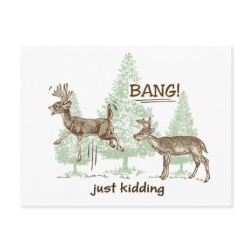 bang! just kidding! hunting humor postinvitations