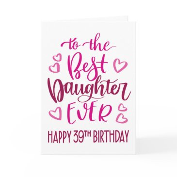 best daughter ever 39 birthday typography in pink invitations