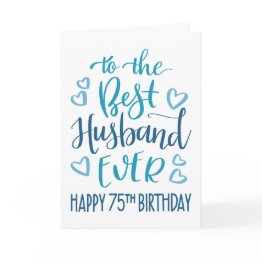 Small Best Husband Ever 75th Birthday Typography In Blue Invitations Front View