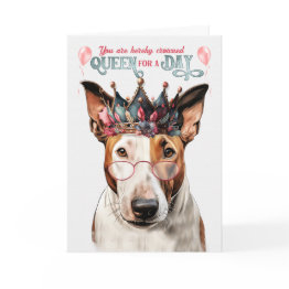 Small Bull Terrier Dog Queen For A Day Funny Birthday Invitations Front View