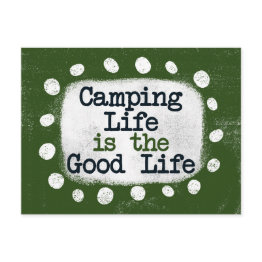 Small Camping Life Is The Good Life Postinvitations Front View