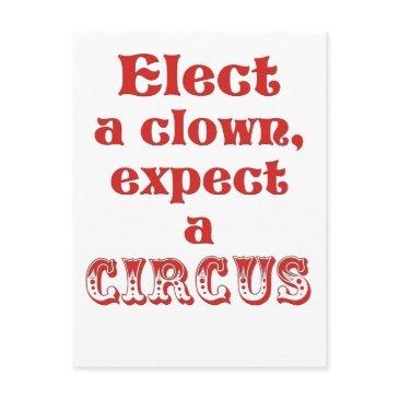 elect a clown, expect a circus! fun anti trump postinvitations