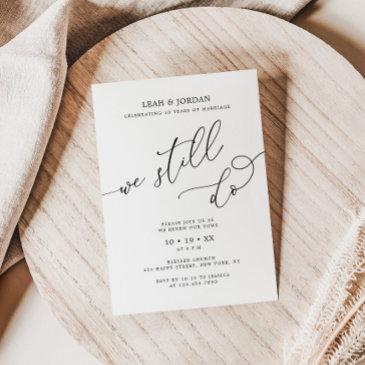 elegant we still do 10th wedding anniversary invitation