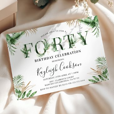 forty summer tropical greenery 40th birthday party invitation