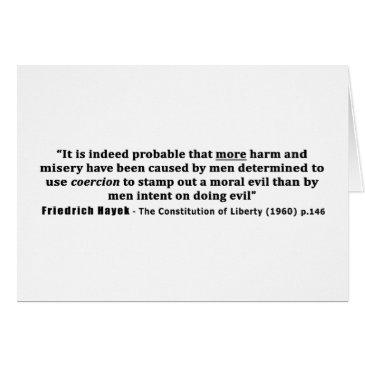 friedrich hayek quote more harm done by coercion