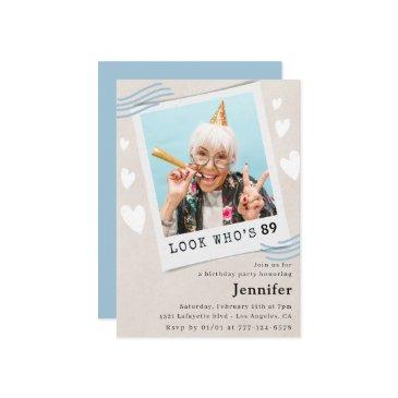 funny blue look who's 89 photo 89th birthday invitation