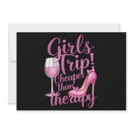 Small Girls Trip Cheaper Than Therapy Weekend Wine Party Invitation Front View