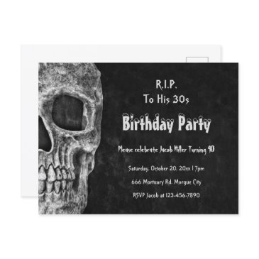 gothic skull birthday party rip to his 30s invitation postinvitations