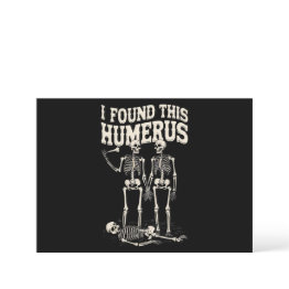 Small Halloween Skeleton I Found Humerus Funny Costume Invitation Front View