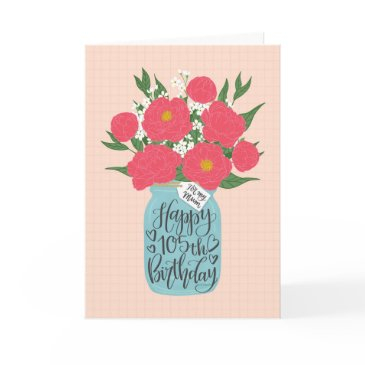 happy 105th birthday mum w/ mason jar of flowers invitations