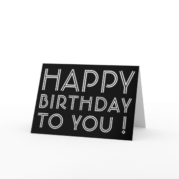 "happy birthday to you!" blank inside | b&w invitations