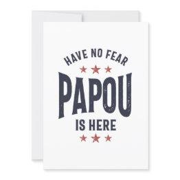 Small Have No Fear Papou Is Here | Father Grandpa Gift Invitation Front View