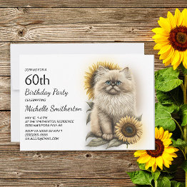 Small Himalayan Kitten Cat Sunflowers 60th Birthday Invitation Front View