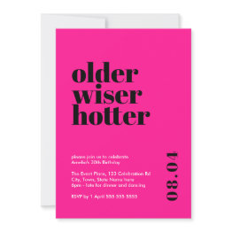 Small Hot Pink Older, Wiser, Hotter Birthday Invitation Front View