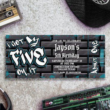 i got five on it - 5th birthday ticket invitation