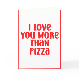 Small I Love You More Than Pizza Customizable Valentine Holiday Invitations Front View