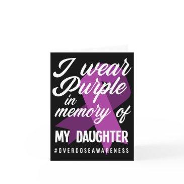 i wear purple in memory for my daughter overdose a invitations