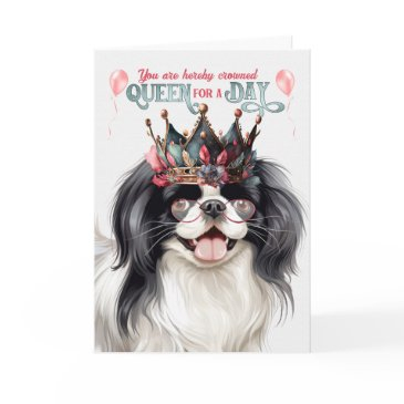 japanese chin dog queen for a day funny birthday invitations