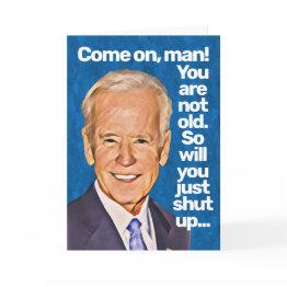 Small Joe Biden Come On Man, You Are Not Old Birthday Invitations Front View