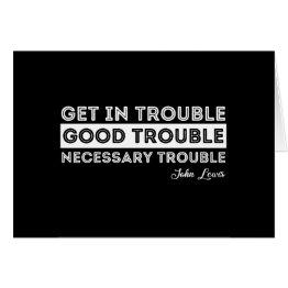 Small John Lewis - Good Trouble Quote Front View