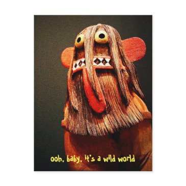 kachina doll it’s a wild world quote cute funny postinvitations