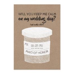 Small Keep Me Calm Funny Bridesmaid Or Maid Of Honor Invitation Front View