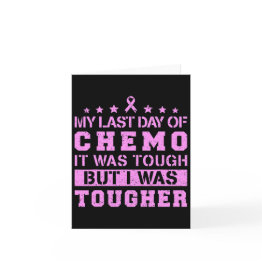 Small Last Day Of Chemo Was Tough But I Was Tougher Invitations Front View