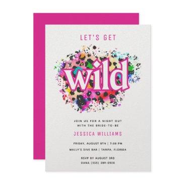 let's get wild animal print bachelorette party invitation