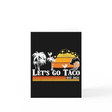 let's go taco est 2025 funny retro gulf of taco ch invitations