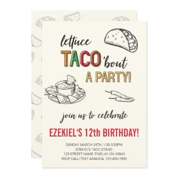 lettuce taco 'bout a party birthday invitation