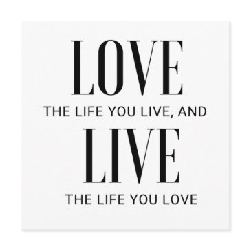 love the life you live and live the life you love invitation