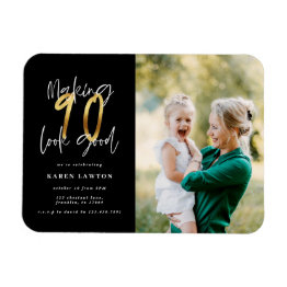 Small Making 90 Look Good Gold Birthday Invitation Photo Magnet Front View