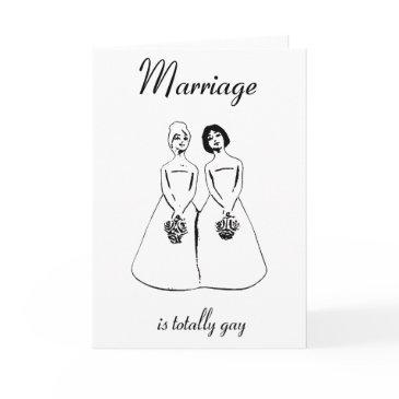 marriage is totally gay — female couple invitations