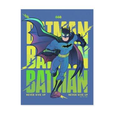 never give up batman running graphic postinvitations