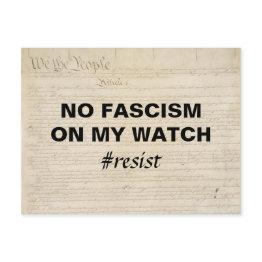 Small No Fascism On My Watch We The People Resist Postinvitations Front View