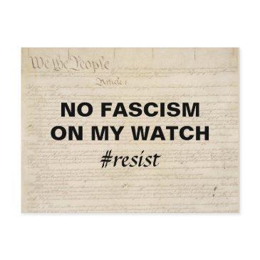 no fascism on my watch we the people resist postinvitations